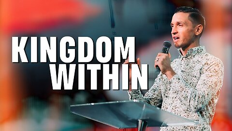 The Kingdom of God is Within You