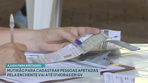 Ajuda para afetados: mutirão para cadastrar pessoas afetadas pela enchente vai até 17h em GV