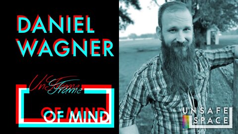 Daniel Wagner: Unframe of Mind