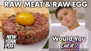Would your kid eat steak tartare? | Would You Eat It? | New York Post