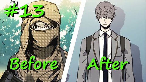 Once an exemplary mercenary, he is now a high school student with a deep past Part 13 - Manhwa recap