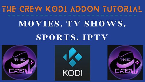 The Crew Kodi addon - Best All In One Kodi Addon: Movies TV Shows Sports IPTV
