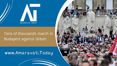 Tens of thousands march in Budapest against Orban | Amaravati Today