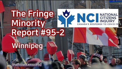 The Fringe Minority Report #95-2 National Citizens Inquiry Winnipeg