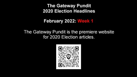 The Gateway Pundit - February 2022: Week 1