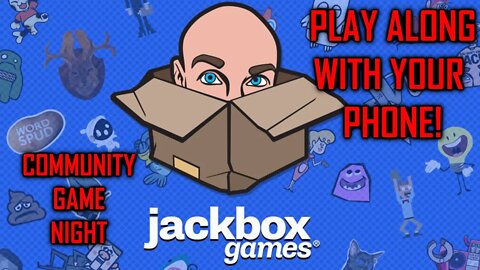 Community Stream #3! Jackbox Games! Come play!