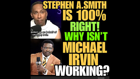 Stephen A.Smith ask why Michael Irvin is not working?