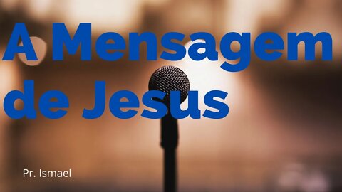 A mensagem de Jesus