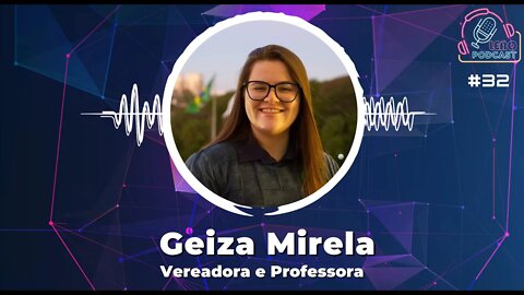 GEIZA MIRELA - Leão Podcast #32