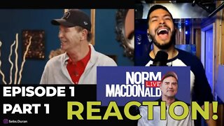 Norm Macdonald Live Episode 1 Reaction Part 1