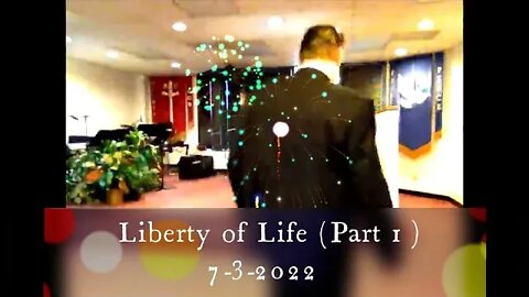 Liberty of Life (Part 1)