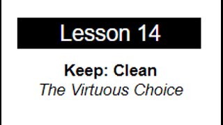 Lesson 14: The Virtuous Choice