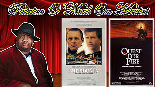 Patrice O'Neal on Movies #34 - Quest For Fire and The Bounty (With Video)