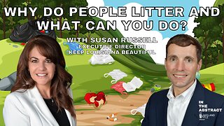 Why Do People Litter and What Can You Do? - Episode 26 - Guest Susan Russell
