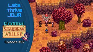 Let's Thrive Joja Episode #97: Ridgeside is now Crystal Clear!