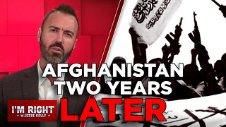 TWO YEARS LATER: Afghanistan Gets Worse After Withdrawal