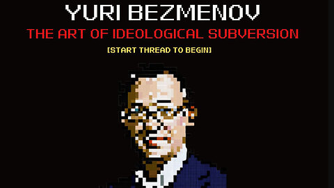 Yuri Bezmenov: The Four Stages of Ideological Subversion