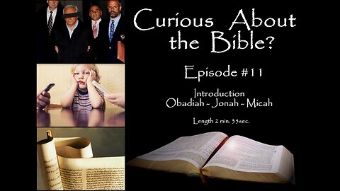 Curious About the Bible? Episode 11 - Sa7gfP