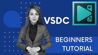 VSDC Beginners Tutorial: Quick And Easy Video Editing (Make Your First Video Today)