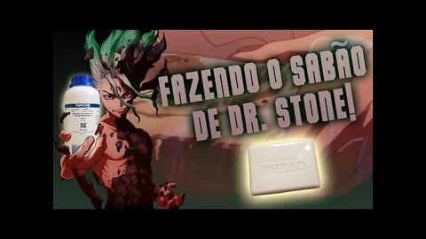 Aprenda a Fazer o Sabonete Artesanal de Dr. STONE