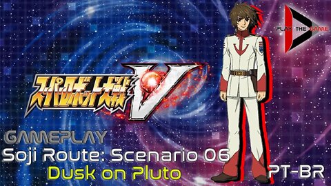 Super Robot Wars V - Stage 06: Dusk on Pluto (Souji Route) [PT-BR][Gameplay]