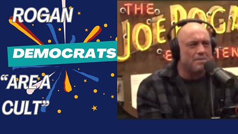 Joe Rogan Rails Against California + Democrats -- "It's a CULT!"