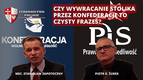 CZY WYWRACANIE STOLIKA PRZEZ KONFEDERACJĘ TO CZYSTY FRAZES?