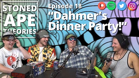Dahmer's Dinner Party! SAT Podcast Episode 18