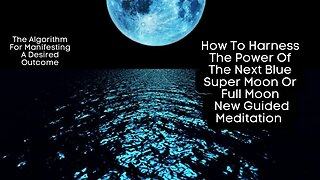 Blue Moon Meditation Video 5/5 #bluemoonmeditation Guided Meditation By @DIYAffiliateSoulJourney ​