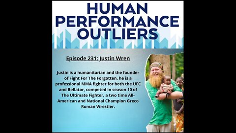 Mixed Martial Artist & Fight For The Forgotten - Episode 231: Justin Wren
