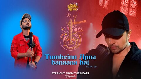 Tumhein Aapna Banana hai | himmesh rashmiya Studio | Salman Ali | New Song |