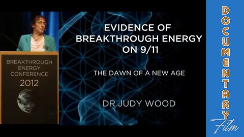 Documentary: Dr. Judy Wood 'Evidence of Breakthrough Energy On 9/11'