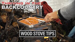 WHY YOUR STOVE IS SMOKING 🔥 HOT TENT STOVE SETUP MATTERS!!! -- THRIVING IN THE BACKCOUNTRY