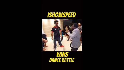 ISHOWSPEED WINS BIGTIME IN DANCE BATTLE🔥