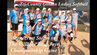 Stonecrest Storm vs Villages Blue Jays Championship Game 3/15/2024 Tri-County Golden Ladies Softball