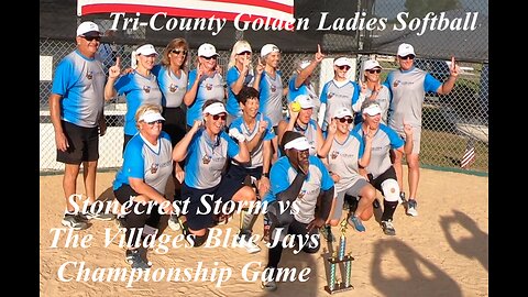 Stonecrest Storm vs Villages Blue Jays Championship Game 3/15/2024 Tri-County Golden Ladies Softball