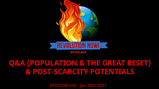 Revolution Now! with Peter Joseph | Ep #16 | Jan. 20th 2021