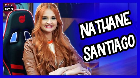 Nathane Santiago - Digital Influencer - Podcast 3 irmãos #213