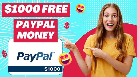 How To Earn a $1000 Free PayPal Money In Just 10 Minutes | PayPal Money For Free