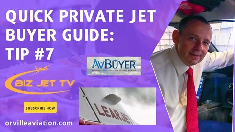 Quick Private jet Buyer Guide: Tip #7