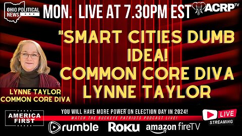 "Smart Cities Dumb Idea! Common Core Diva Lynne Taylor