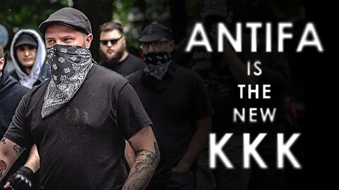 Antifa is The New KKK