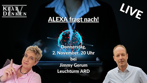 LIVE - Alexa fragt nach... bei Jimmy Gerum von Leuchtturm ARD