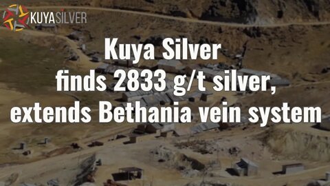 Kuya Silver finds 2833 g/t silver, extends Bethania vein system