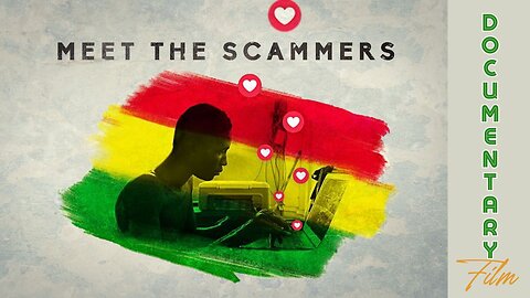Documentary: Meet The Scammers