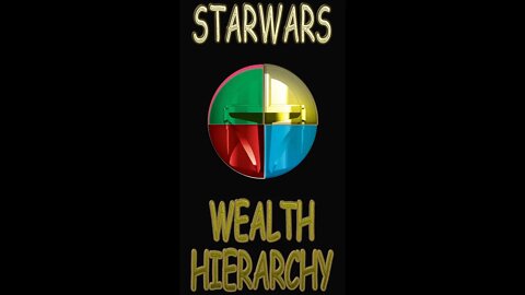 Starwars Wealth Hierarchy