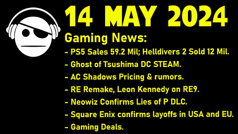 Gaming News | Free Helldivers 2 | AC Shadows | RE remake | Lies of P DLC | Deals | 14 MAY 2024