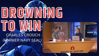 Drowning To Win | Ps Greg Wark With Former Navy Seal Charles Crouch