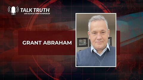 Talk Truth 09.25.23 - Grant Abraham
