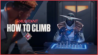 Valorant: How to Climb ranks